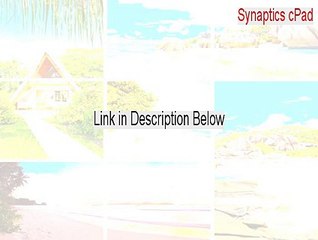 Synaptics cPad Keygen [Synaptics cPadsynaptics cpad]