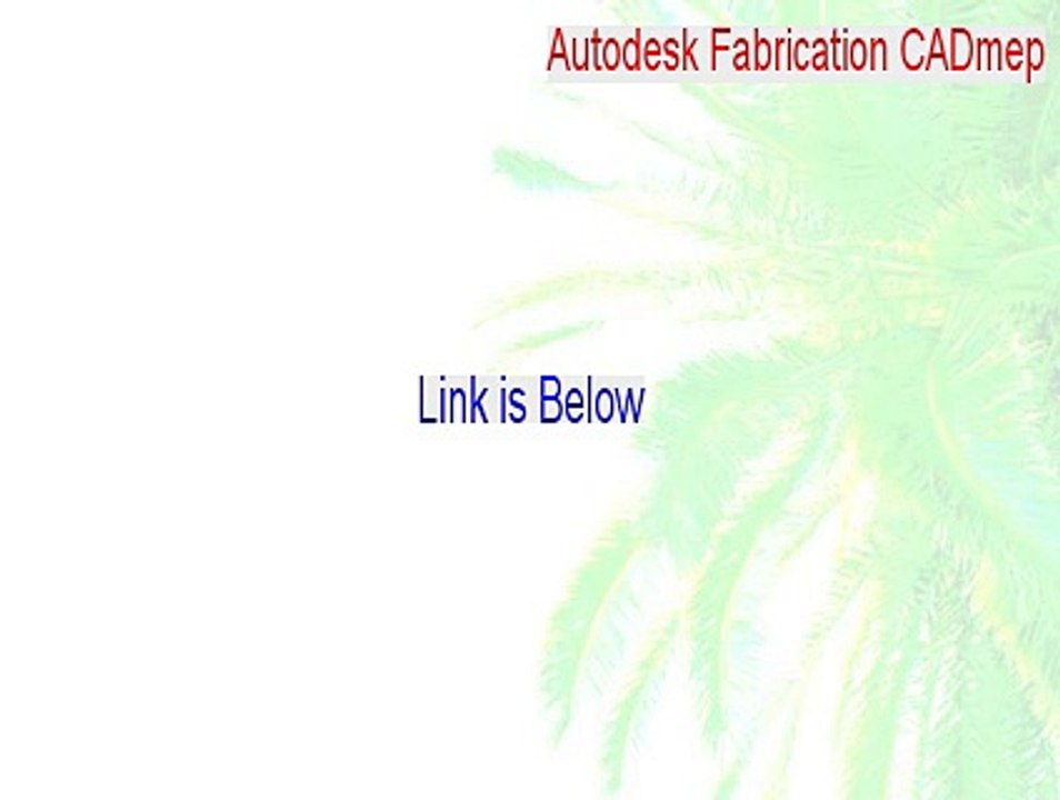Autodesk Fabrication CADmep Full Download - Download Now 2015