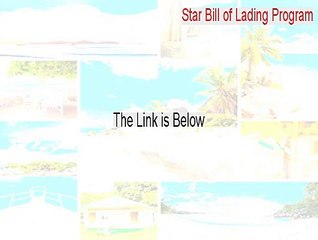 Star Bill of Lading Program Full Download [Legit Download]