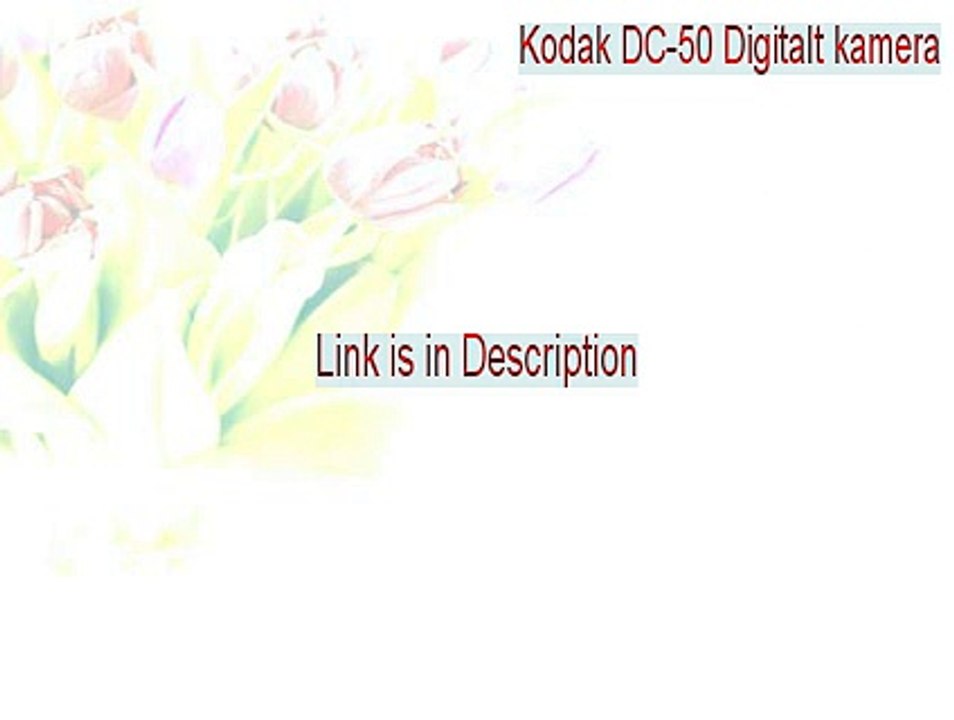 Kodak DC-50 Digitalt kamera Cracked [Legit Down...