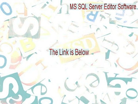 MS SQL Server Editor Software Serial (Legit Download 2015)