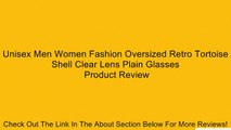 Unisex Men Women Fashion Oversized Retro Tortoise Shell Clear Lens Plain Glasses Review