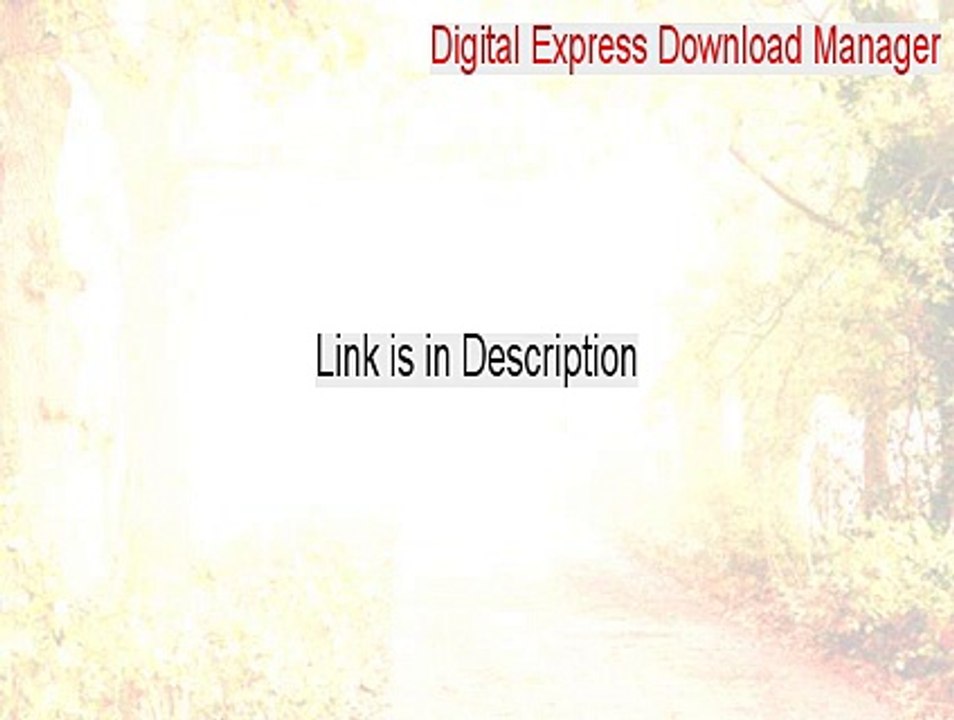 Digital Express Download Manager Cracked [Instant Download]