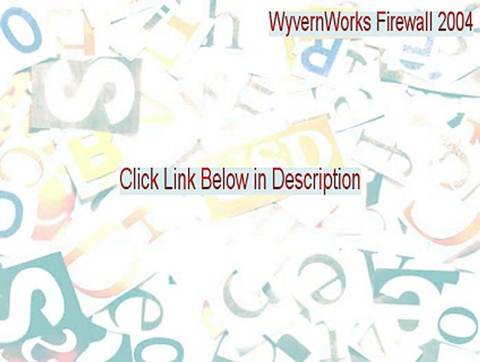 WyvernWorks Firewall 2004 Cracked - Download Here 2015
