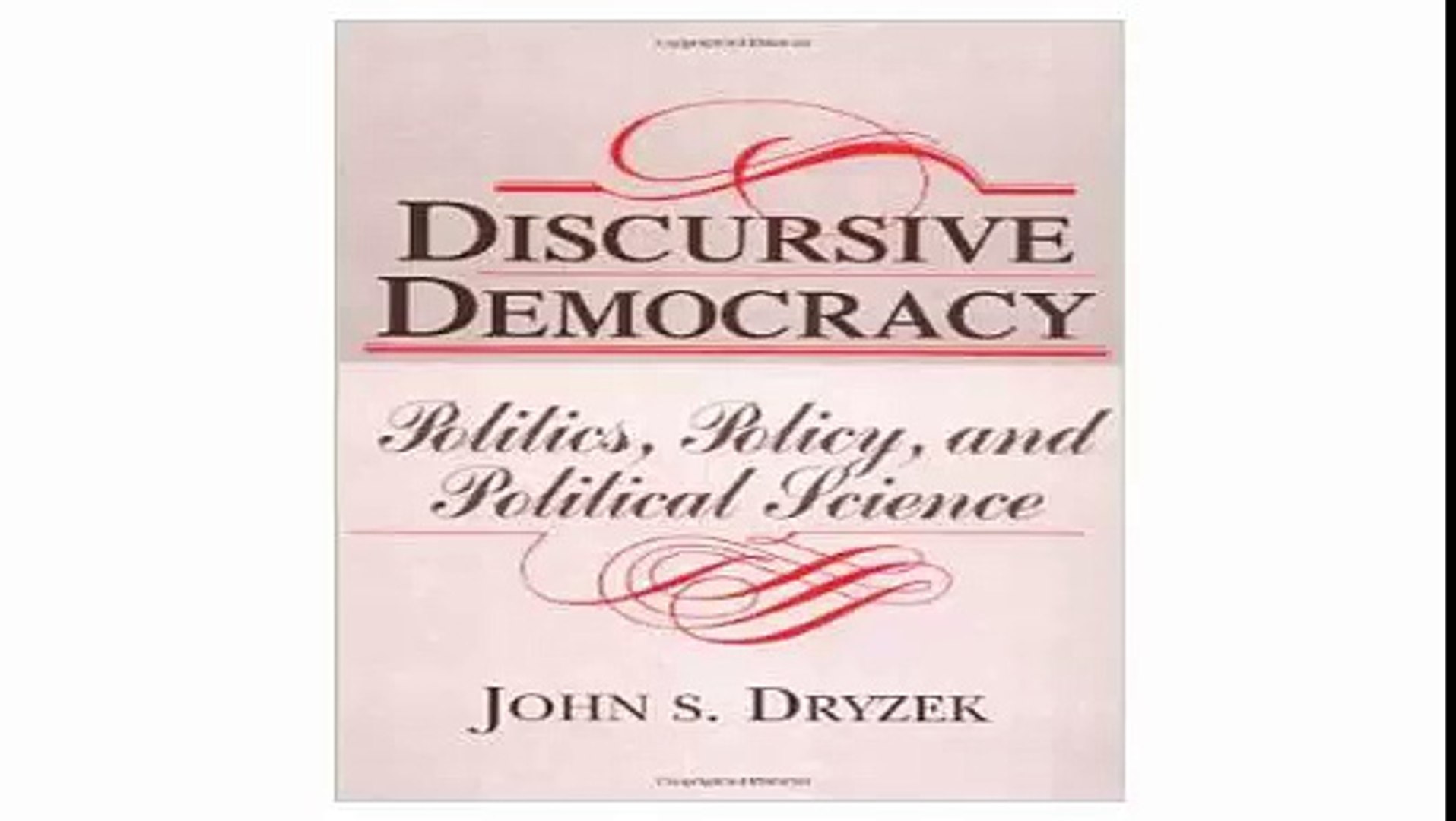 ⁣Discursive Democracy Politics, Policy, and Political Science