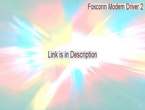 Foxconn Modem Driver 2.1.77.9.zip Cracked - Download Now 2015
