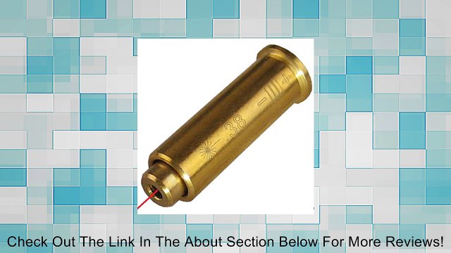 .38 Special Pistol Cartridge Laser Bore Sighter Review