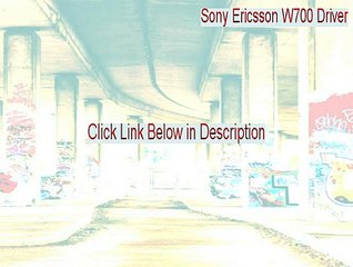 Sony Ericsson W700 Driver Crack - Instant Download [2015]