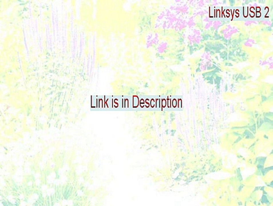 Linksys USB 2.0 Network Adapter ver.2 Free Download [Download Here 2015]