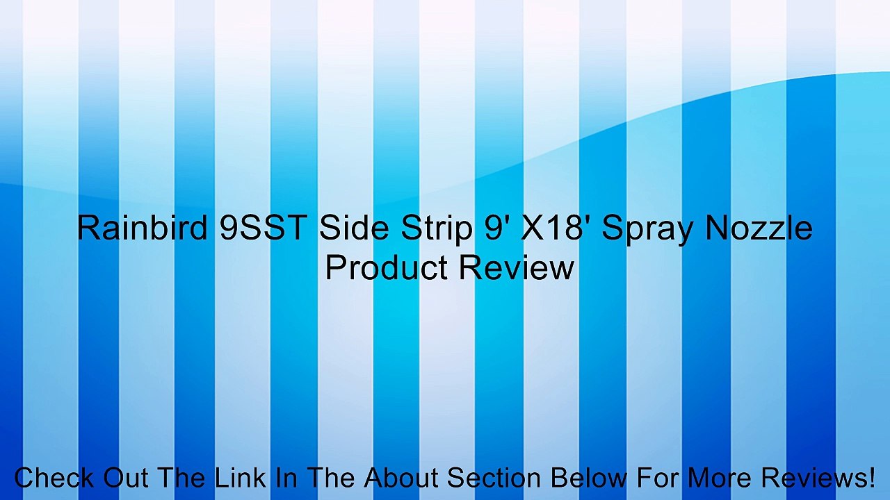 Rainbird 9SST Side Strip 9' X18' Spray Nozzle Review