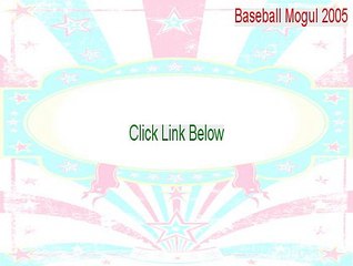 Baseball Mogul 2005 Keygen (Download Now 2015)