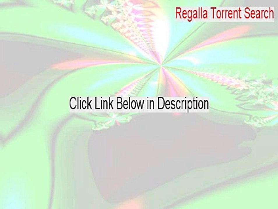 Regalla Torrent Search Free Download (Regalla Torrent Searchregalla torrent search 2015)