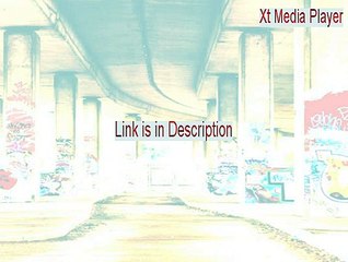 Xt Media Player Download Free (Instant Download)