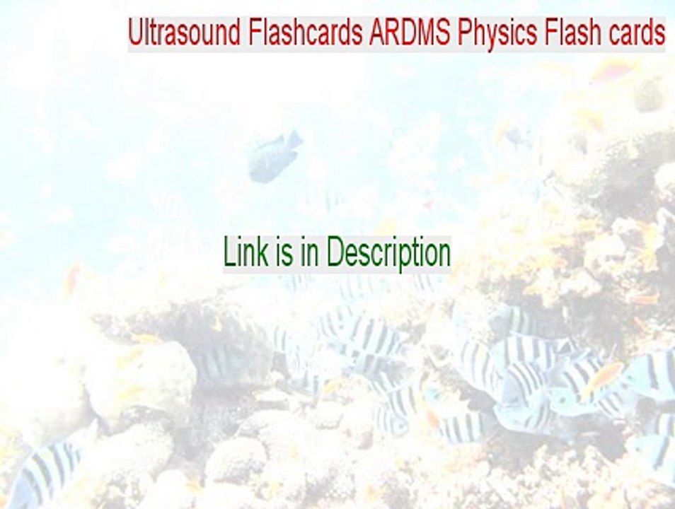 Ultrasound Flashcards ARDMS Physics Flash cards Free Download (Legit Download 2015)