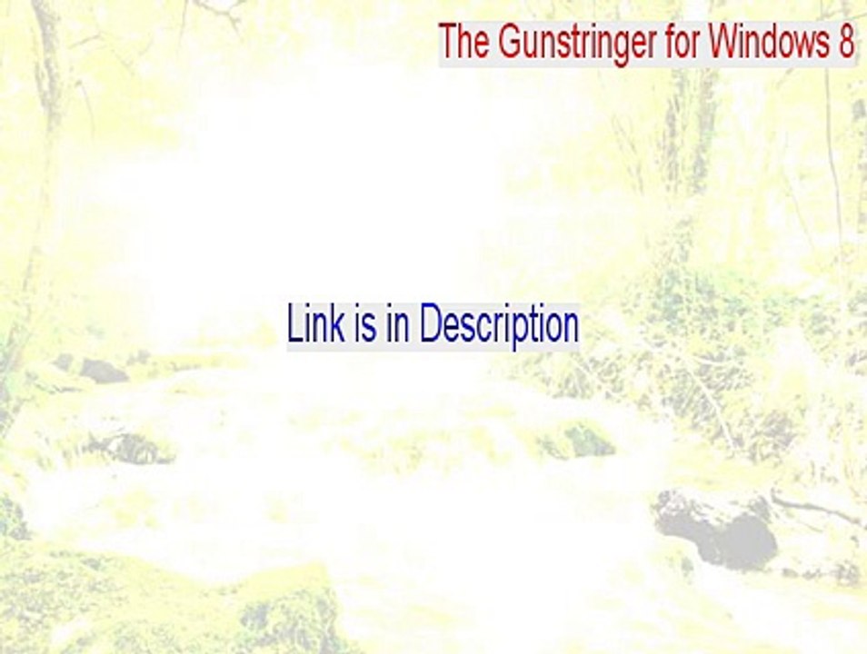 The Gunstringer for Windows 8 Download (the gunstringer for windows phone 8 2015)