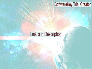 SoftwareKey Trial Creator Full Download (SoftwareKey Trial Creatorsoftwarekey trial creator 2015)