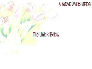 AlltoDVD AVI to MPEG Key Gen - Free Download