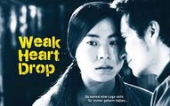 Weak Heart Drop Full Movie FREE STREAMING HD ONLINE