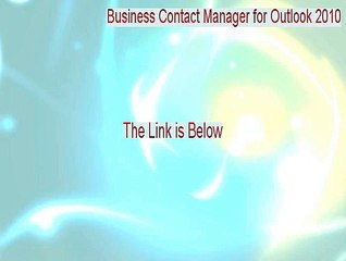 Business Contact Manager for Outlook 2010 Full Download [Download Here]