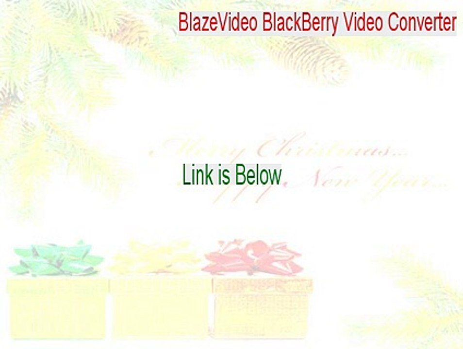 BlazeVideo BlackBerry Video Converter Free Download (BlazeVideo BlackBerry Video Converterblazevideo blackberry video converter)