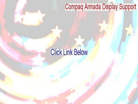 Compaq Armada Display Support (Windows 95) Key Gen (Download Here)