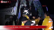 Kırıkkale'de trafik kazası 2 can aldı!