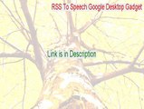 RSS To Speech Google Desktop Gadget Download Free (Download Here)
