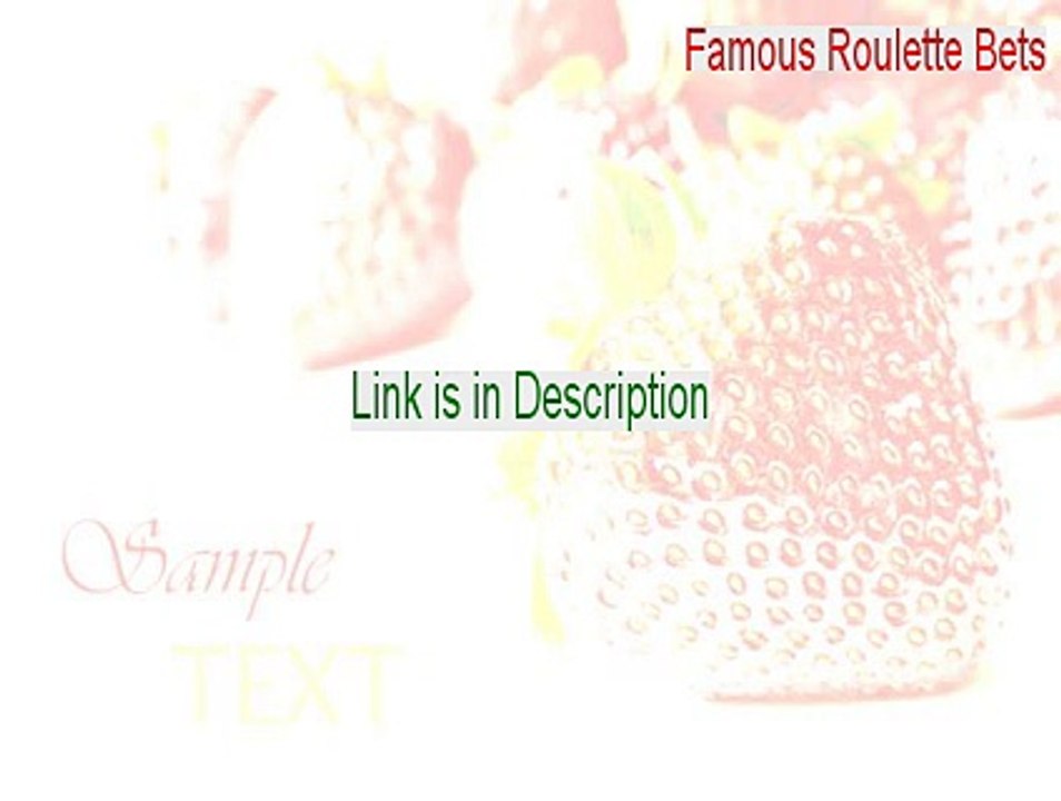 Famous Roulette Bets Full Download - Download Now (2015)