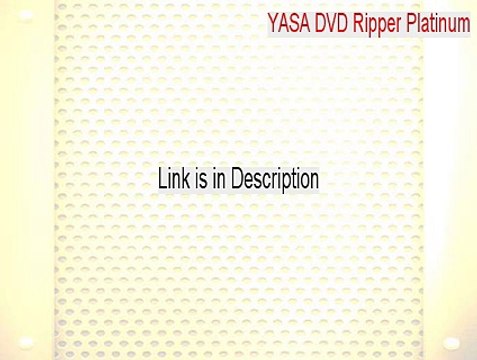 YASA DVD Ripper Platinum Serial (yasa dvd ripper platinum 2.8 2015)