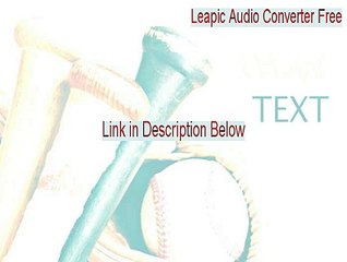 Leapic Audio Converter Free Full Download - Download Now (2015)