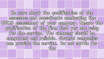 Hire Qualified Consultants Of OPM3 Assessment