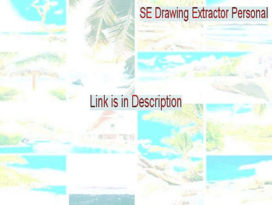 SE Drawing Extractor Personal Full Download - Download Now 2015