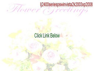 lj2400seriespswinvista2k2003xp2008.exe Full Download (Legit Download)