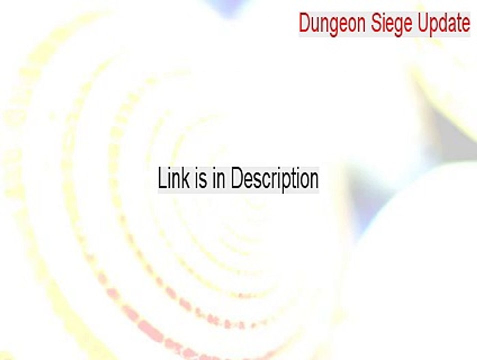 Dungeon Siege Update Keygen - Free Download 2015