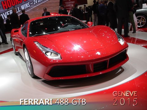 Ferrari 488 GTB en direct du salon de Genève 2015
