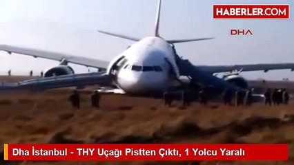 THY Uçağı Pistten Çıktı, 1 Yolcu Yaralı