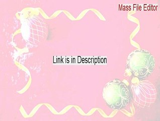 Mass File Editor Keygen [Free Download]