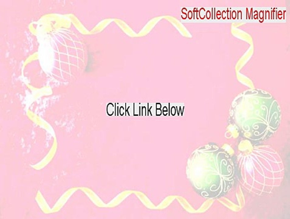 SoftCollection Magnifier Download - Download Now [2015]