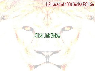 HP LaserJet 4000 Series PCL 5e Free Download - hp laserjet 4000 series pcl 5 driver (2015)