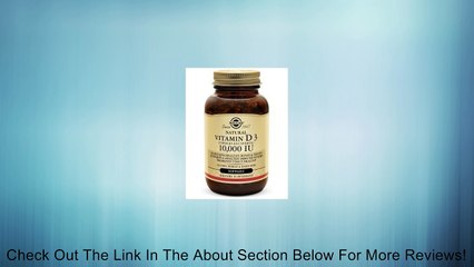 Solgar, Vitamin D3 (Cholecalciferol) 10,000 IU Review
