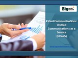 Cloud Communications Market Unified Communications as a Service (UCaaS) to 2020