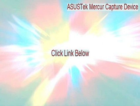 ASUSTek Mercur Capture Device Full Download - Download Here 2015