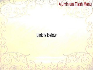 Aluminium Flash Menu Keygen (Aluminium Flash Menu 2015)