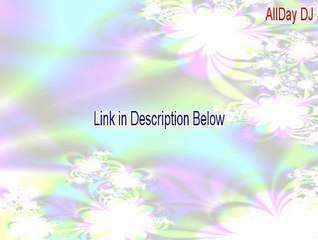 AllDay DJ Keygen (Download Now 2015)
