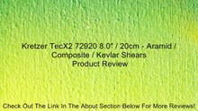 Kretzer TecX2 72920 8.0" / 20cm - Aramid / Composite / Kevlar Shears Review
