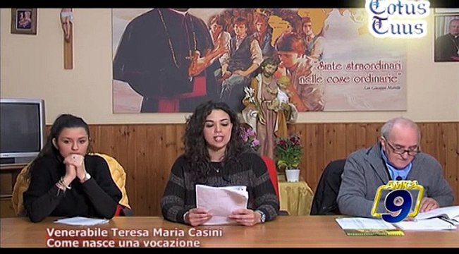 TOTUS TUUS | Venerabile Teresa Maria Casini. Come nasce una vocazione (4 marzo)