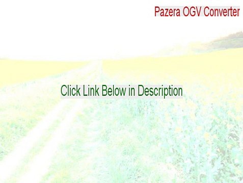Pazera OGV Converter Keygen [Download Here 2015]