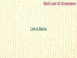 Silent Lake 3D Screensaver Serial [Instant Download 2015]