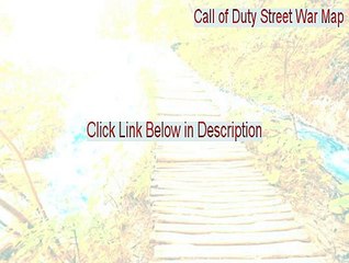 Call of Duty Street War Map Keygen [Legit Download 2015]