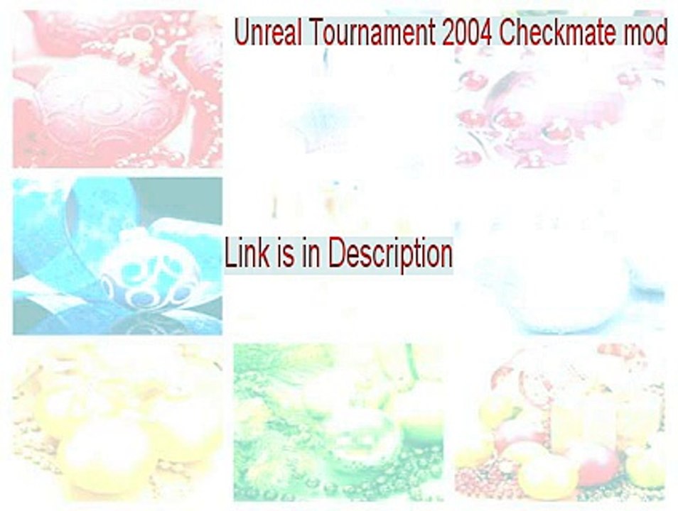 Unreal Tournament 2004 Checkmate mod Keygen [Download Here]